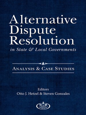 cover image of Alternative Dispute Resolution in State and Local Governments